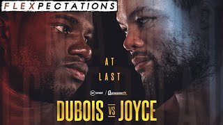 DUBOIS VS JOYCE  THE INDEPTH PREVIEW amp PREDICTION  FLEXpectations [upl. by Skvorak]