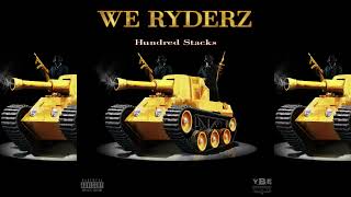 Hundred Stacks  We Ryderz Official Audio [upl. by Casia]