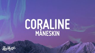 Måneskin  CORALINE LyricsTesto [upl. by Nyrad]