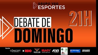 Debate de Domingo  AO VIVO [upl. by Einiffit]