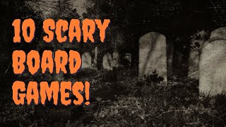 Top 10 Scary Board Games To Frighten Your Game Group [upl. by Tolland988]