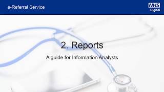 The NHS eReferral Service — Reports  NHS Digital [upl. by Maon]