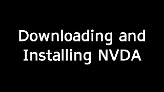 Downloading and Installing NVDA the free Screen Reader [upl. by Suzy246]