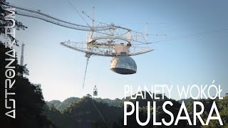 Planety wokół pulsara  Astronarium odc 21 [upl. by Seagrave]