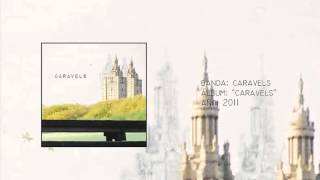 Caravels  quotCaravelsquot Full EP 2011 [upl. by Boggs]