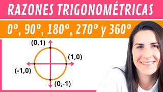 RAZONES Trigonométricas 0 90 180 270 y 360 🔵 CIRCUNFERENCIA Goniométrica [upl. by Netniuq274]