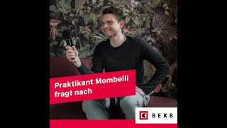 Praktikant Mombelli fragt nach  Thomas Gosteli Leiter HR BEKB [upl. by Reine406]