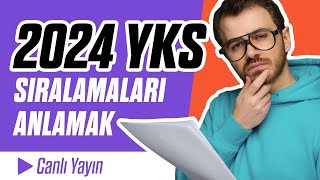 2024 YKS Sonuçları  Sıralamaları Anlamak  Canlı Yayın [upl. by Tiloine451]