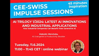 CEE Swiss Impulse Session with Malcolm Werchota Latest AI Innovations and Industrial Applications [upl. by Mairym213]