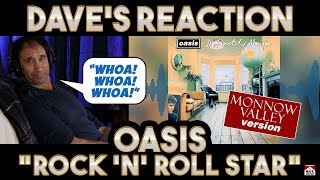 Daves Reaction Oasis — Rock N Roll Star Monnow Valley Version [upl. by Lesya]