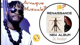 ALBUM  DJ ARAFAT  RENAISSANCE NUL À CHIER OU PAS AVIS FRANC  HERITOR [upl. by Ahseka844]