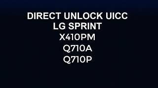 Direct Unlock UICC LG Sprint X410PMQ710AQ710P [upl. by Nordek]