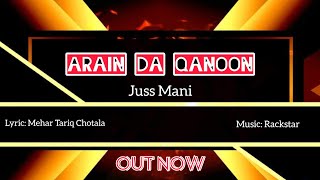 Arain Da Qanoon Official Song Juss Mani  Mehar Tariq Chotala  Rackstar  New Punjabi Song [upl. by Valencia]