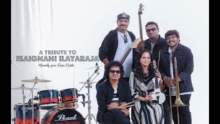 A Tribute To Isaignani Ilayaraja  Instrumental Medley  Roopa Revathi And The Band [upl. by Maurili404]