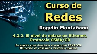 Curso de Redes 432 El nivel de enlace en Ethernet Protocolo CSMACD [upl. by Erdnad]