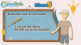 Maßstab und Verhältnis  Klasse 6 ★ Wissen [upl. by Ahsilaf]