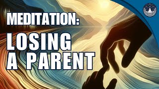 15 Minute Guided Grief Meditation  Losing a Parent [upl. by Raddi]