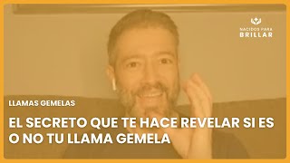 🔥 LLAMAS GEMELAS EL SECRETO QUE TE HACE REVELAR SI ES O NO TU LLAMA GEMELA 🔥 [upl. by Werd391]