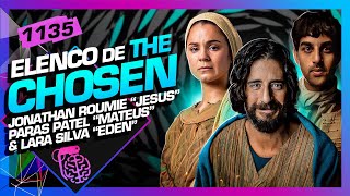 PTBR THE CHOSEN JONATHAN ROUMIE PARAS PATEL E LARA SILVA  Inteligência Ltda Podcast 1135 [upl. by Doomham319]