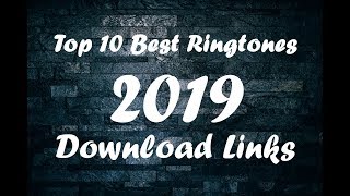 Top 10 Best Ringtones 2019 Download Link [upl. by Phiona]