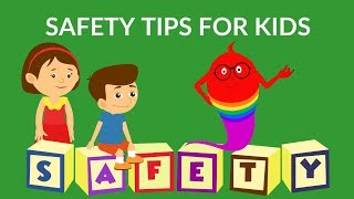 Safety Tips for Kids  What are safety rules for kids Video for Kids [upl. by Siegler]