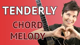 TENDERLY Guitar Chord Melody Tutorial [upl. by Ymled253]