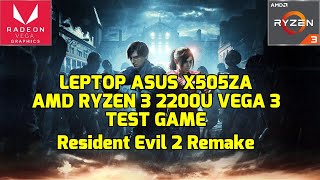 AMD Ryzen 3 2200U Vega 3  Resident Evil 2 Remake  ASUS X505ZA [upl. by Line]