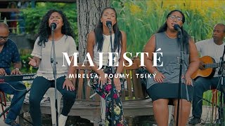 Majesté  Mirella amp Poumy amp Tsiky Live [upl. by Otaner]