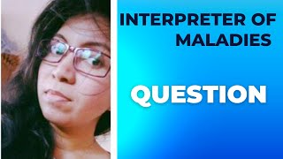 Interpreter of Maladies by Jhumpa Lahiri  Essay Question Discussion [upl. by Earissed]