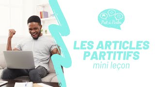 Les articles partitifs mini leçon [upl. by Colpin106]