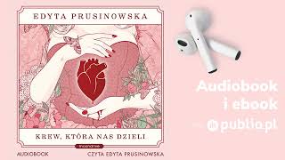 Krew która nas dzieli Edyta Prusinowska Audiobook PL Young Adult [upl. by Kato701]