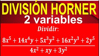 METODO DE HORNER EN POLINOMIOS DE 2 VARIABLES  Nivel Avanzado  Explicación Paso a Paso [upl. by Taddeusz]