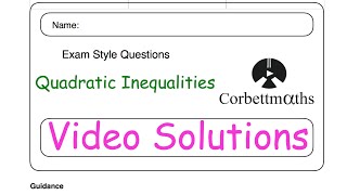 Quadratic Inequalities Answers  Corbettmaths [upl. by Kirkwood]