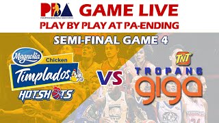 PBA SEMIFINAL GAME 4 MAGNOLIA TIMPLADOS VS TNT TROPANG GIGA LIVE PLAY BY PLAY [upl. by Huda763]