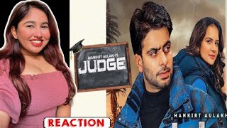 Reaction on Judge  Mankirt Aulakh  Latest Punjabi songs 2022 [upl. by Efram]