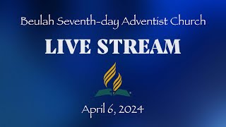 The Armor of God  April 6 2024  Beulah SDA Church  Live Streaming Service [upl. by Lerner]