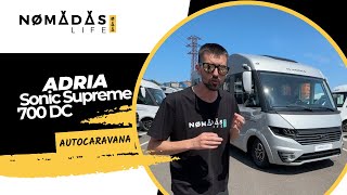 Adria Sonic Supreme 700 DC  Autocaravana integral nueva 🚐💨 Nomadas Life [upl. by Krispin]