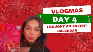 VLOGMAS DAY 4  I BOUGHT AN ADVENT CALENDAR [upl. by Ecirtam108]