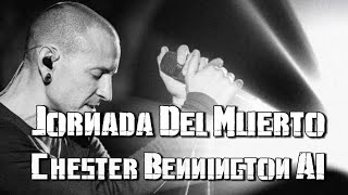 Linkin Park  Jornada Del Muerto Chester Bennington AI [upl. by Lemart]