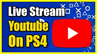 How to Live Stream to Youtube on PS4 Account Fast Tutorial [upl. by Leavy]