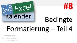 Excel  Projektkalender  Bedingte Formatierung  Ferientage  Teil 8 [upl. by Ecylahs]