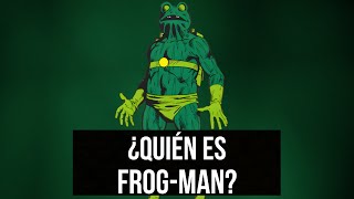 ¿Quién es Eugene Patilio  El Fabuloso FrogMan Marvel Comics [upl. by Ybbed913]