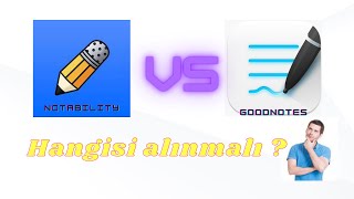 NOTABILITY VS GOODNOTES  HANGİSİ ALINMALI  IPAD İÇİN NOT UYGULAMASI  GOODNOTES VS NOTABILITY [upl. by Roseanna552]