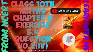 Class 10th Maths  Chapter 3  Linear EqN in two variables  Exercise 34 Q2iv  NCERT [upl. by Llewon455]