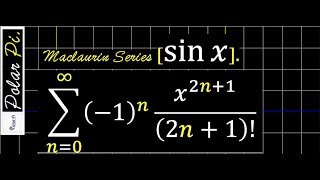 Maclaurin Series  A Second Important Example Sinx [upl. by Cecilla]