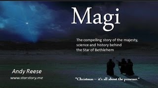 Magi  The True Story of the Star of Bethlehem [upl. by Babb207]