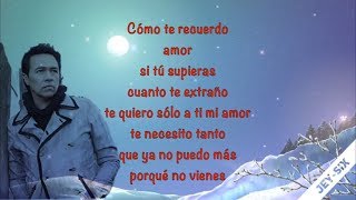 Cómo te recuerdo  Los Temerarios Letra [upl. by Idissac244]