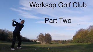 Professional Course Vlog Worksop Golf Club Part 2 [upl. by Aitnohs]