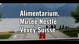 Vevey alimentarium musée Nestlé [upl. by Nims]