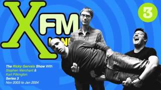 XFM The Ricky Gervais Show Series 3 Episode 9  Free Fanny [upl. by Aube938]